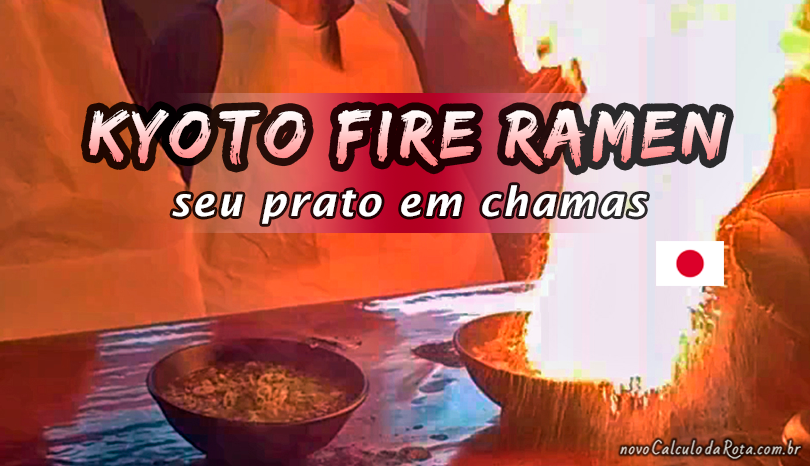 Kyoto Fire Ramen - Seu prato pegando fogo